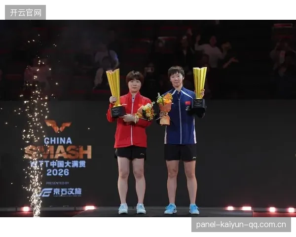 王曼昱与蒯曼在WTT中国大满贯上书写新篇章——女双世界冠军的坚韧与梦想